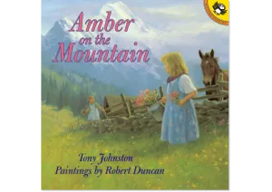 Amber on the Mountain - Paperback Picture Book